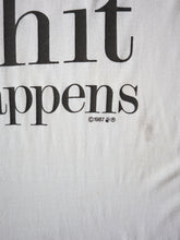 Load image into Gallery viewer, 1980's 'Shit Happens' T-Shirt - L